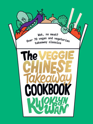 The Veggie Chinese Takeaway Cookbook - ebook